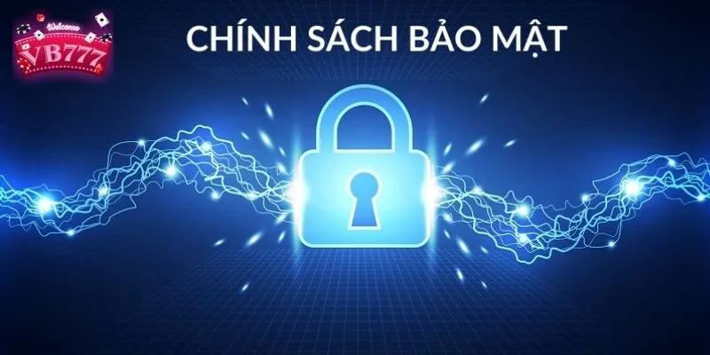 Chính sách bảo mật được đưa ra để tạo môi trường cá cược an toàn